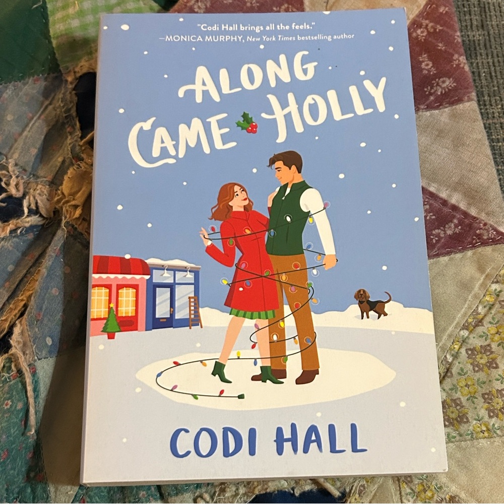Along Came Holly Book by Codi Hall